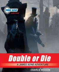 Young Bond 3: Double or Die 